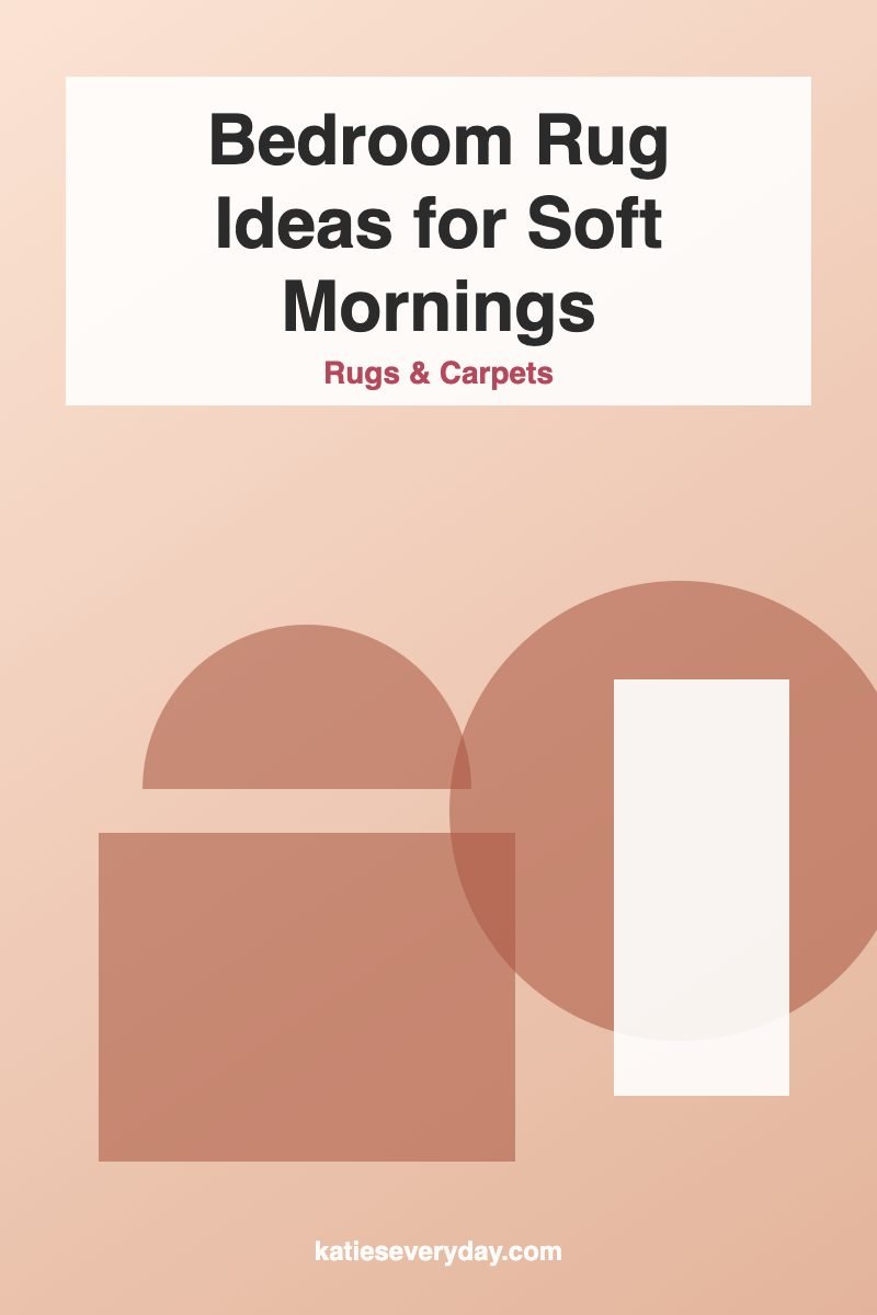 Bedroom Rug Ideas for Soft Mornings - Rugs & Carpets