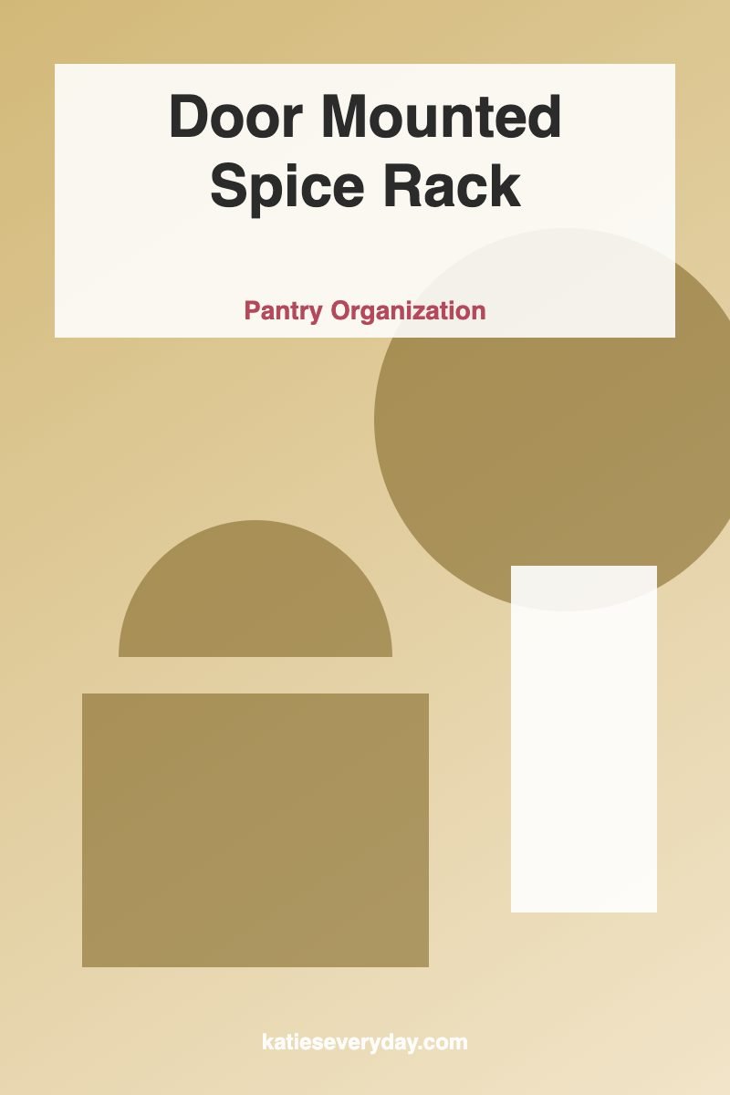Door Mounted Spice Rack - Pantry Organization idea