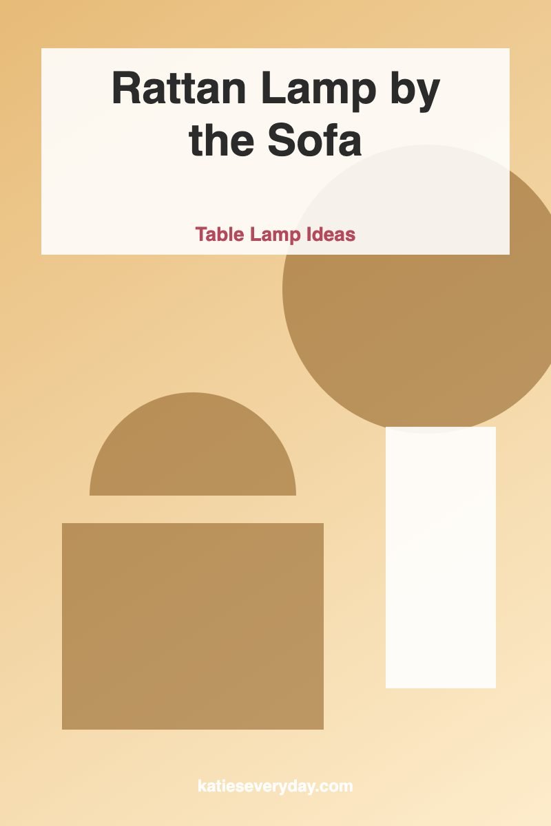 Rattan Lamp by the Sofa - Table Lamp Ideas idea
