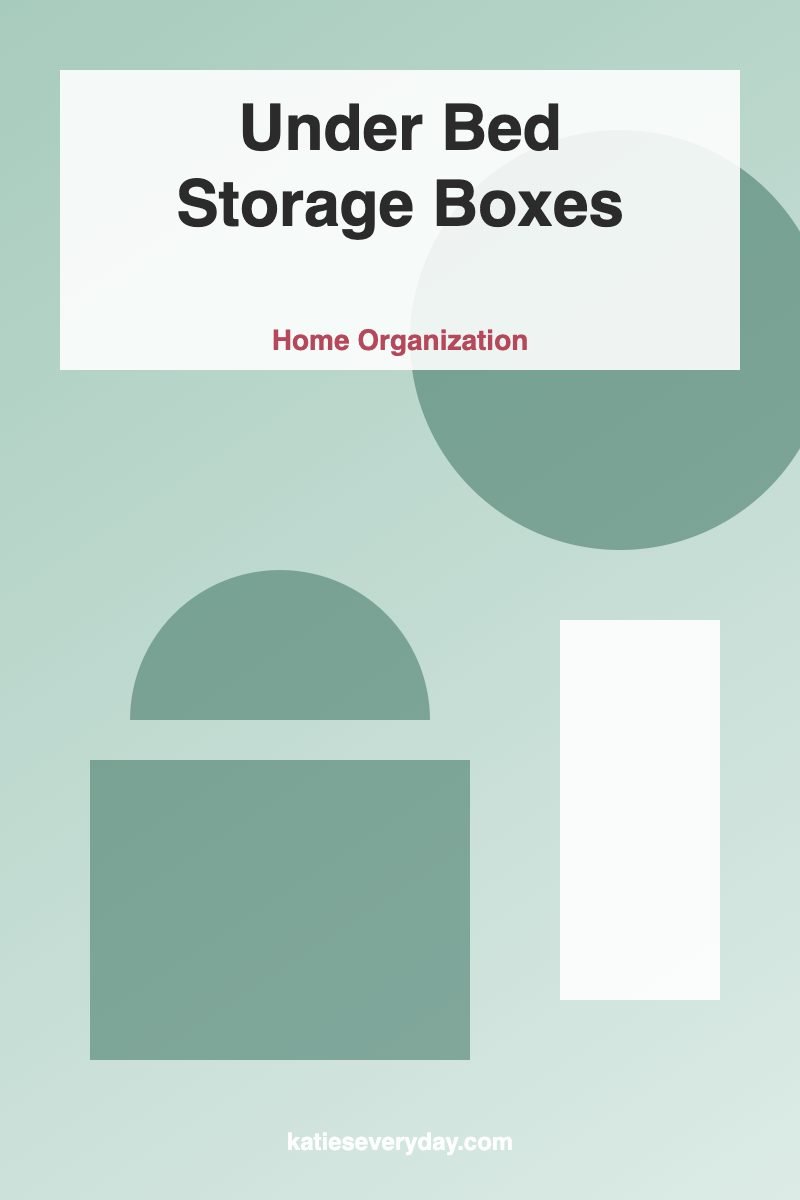 Under Bed Storage Boxes - Home Organization idea